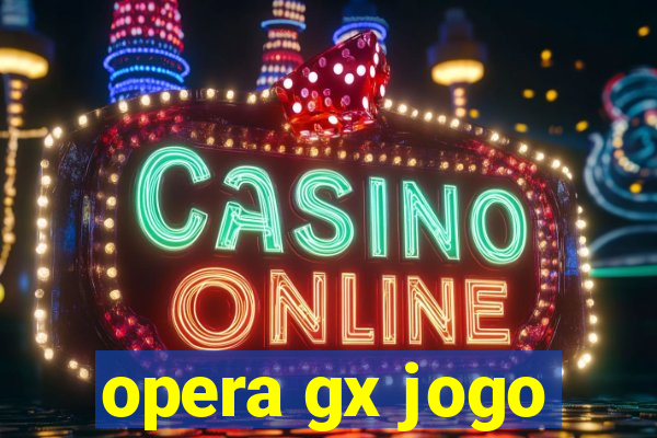 opera gx jogo